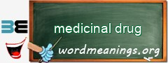 WordMeaning blackboard for medicinal drug